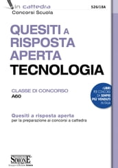 Quesiti a risposta aperta Tecnologia - Classe di concorso A60