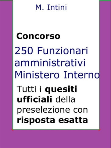 Quesiti ufficiali concorso 250 Funzionari Amministrativi Ministero Interno - Mario Intini