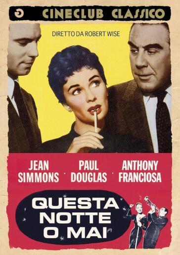 Questa Notte O Mai - Robert Wise