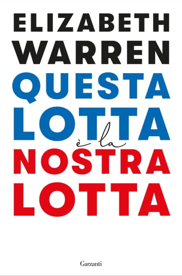 Questa lotta è la nostra lotta - Elizabeth Warren