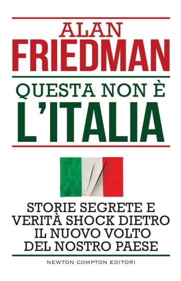 Questa non è l'Italia - Alan Friedman