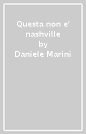 Questa non e  nashville