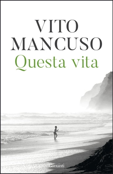 Questa vita - Vito Mancuso