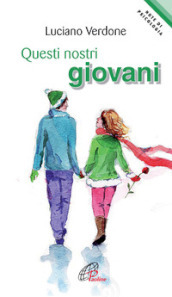 Questi nostri giovani