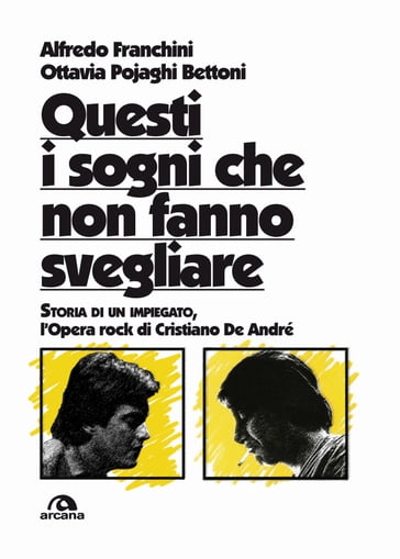 Questi i sogni che non fanno svegliare - Alfredo Franchini - Ottavia Pojaghi Bettoni