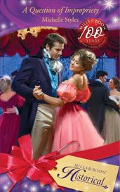 A Question Of Impropriety (Mills & Boon Historical)