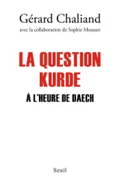 La Question kurde à l heure de Daech