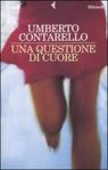 Questione di cuore (Una) - Umberto Contarello