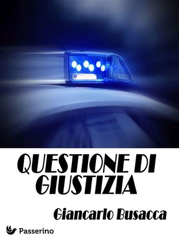 Questione di giustizia - Giancarlo Busacca