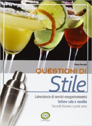 Questione di stile. Settore sala e vendita. Per gli Ist. professionali alberghieri. Con espansione online - Piero Ferretti