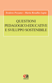 Questioni pedagogico-educative e sviluppo sostenibile