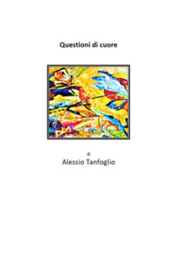 Questioni di cuore - Alessio Tanfoglio | 
