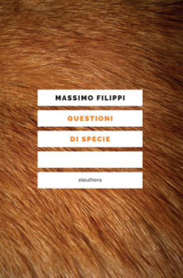 Questioni di specie - Massimo Filippi