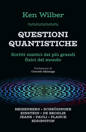 Questioni quantistiche - Ken Wilber