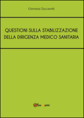 Questioni sulla stabilizzazione della dirigenza medico sanitaria