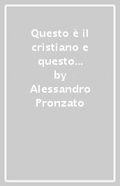 Questo è il cristiano e questo il suo Dio. Un commento alla lettera di Giacomo