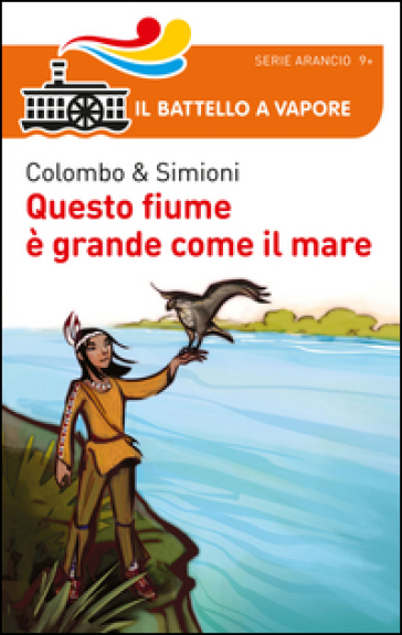 Questo fiume è grande come il mare - Paolo Colombo - Anna Simioni