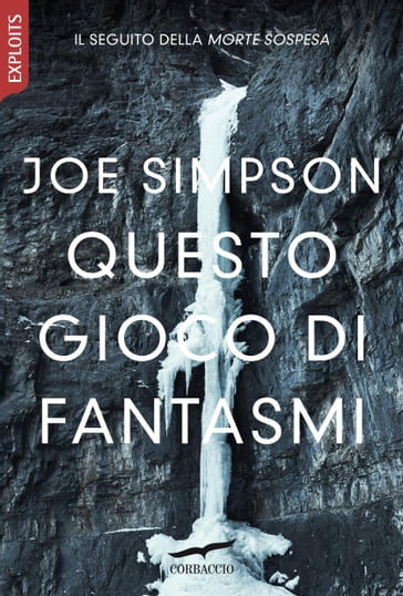 Questo gioco di fantasmi - Joe Simpson