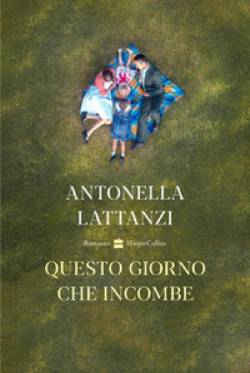 Questo giorno che incombe - Antonella Lattanzi