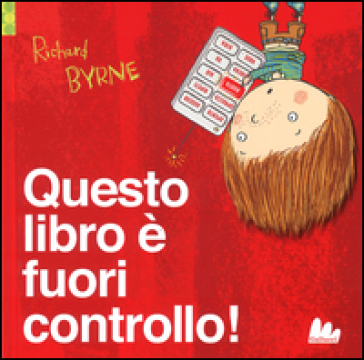 Questo libro è fuori controllo! - Richard Byrne