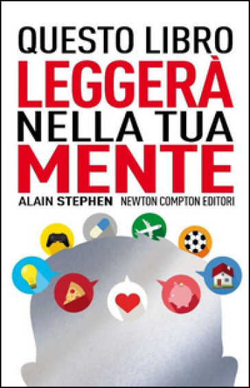 Questo libro leggerà nella tua mente - Alain Stephen