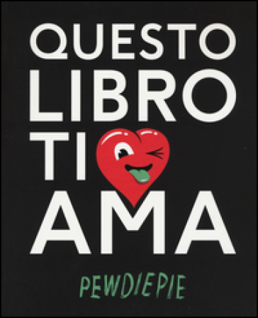 Questo libro ti ama - PewDiePie