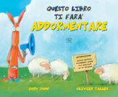 Questo libro ti farà addormentare. Ediz. a colori