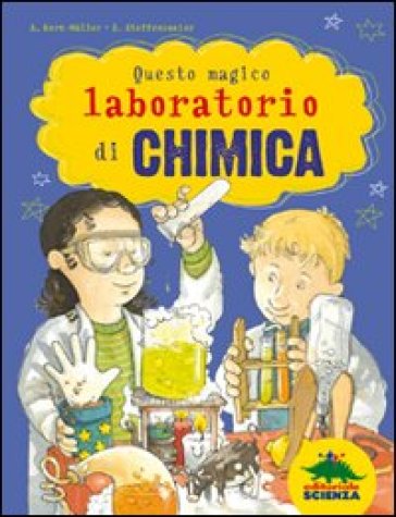 Questo magico laboratorio di chimica - Andreas Korn-Muller