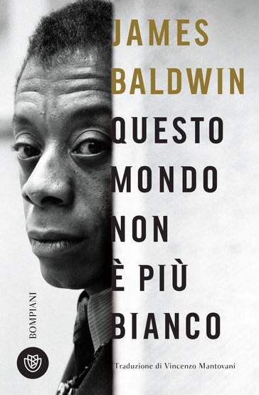 Questo mondo non è più bianco - James Baldwin