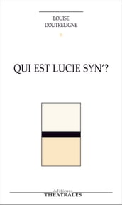Qui est Lucie Syn  ?