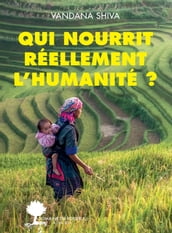 Qui nourrit réellement l humanité ?