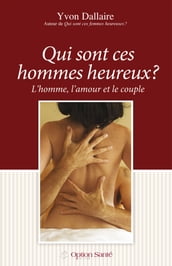 Qui sont ces hommes heureux?