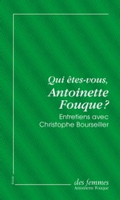 Qui êtes-vous, Antoinette Fouque ? (éd. poche)