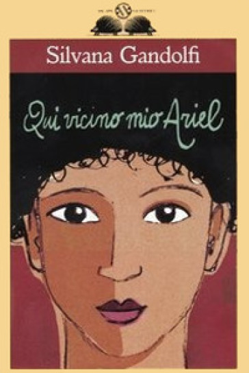 Qui vicino, mio Ariel - Silvana Gandolfi