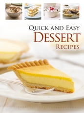 Quick & Easy Desserts
