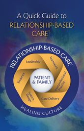 A Quick Guide to Relationship-Based Care