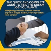 Quick and Complete Guide to Find the Dream Job You Want!, The