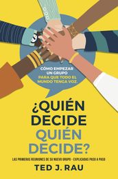 Quién decide quién decide?