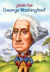Quién fue George Washington?