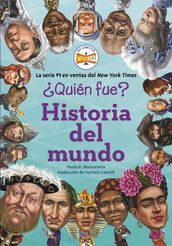 Quién fue?: Historia del mundo