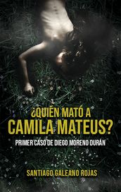 Quién mató a camila mateus?