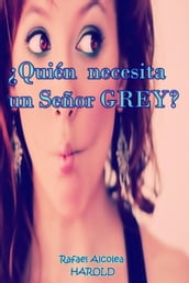 Quién necesita un Señor Grey?