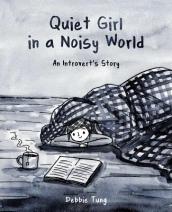 Quiet Girl in a Noisy World