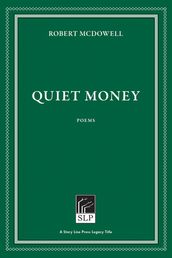 Quiet Money