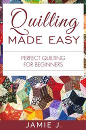 Quilting Made Easy