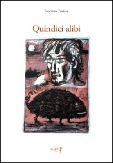 Quindici alibi - Luciano Troisio