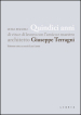 Quindici anni di vita e di lavoro con l amico e maestro architetto Giuseppe Terragni