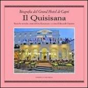 Il Quisisana. Biografia del Grand Hotel di Capri