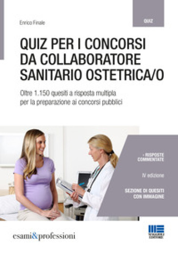 Quiz per concorsi da collaboratore sanitario ostetrica/o - Enrico Finale