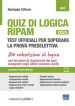 Quiz di logica RIPAM. Test ufficiali per superare la prova preselettiva. Con espansione online